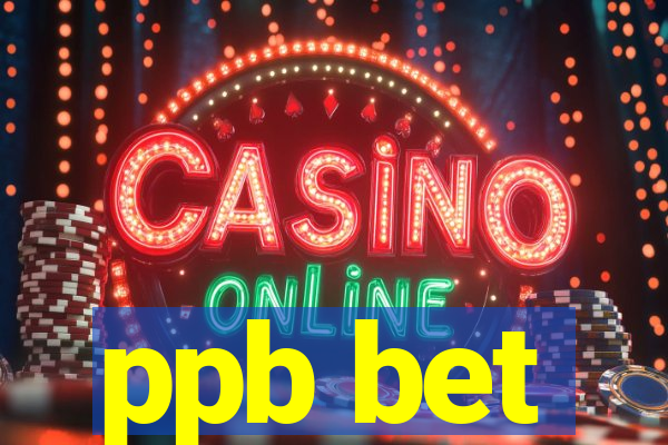 ppb bet